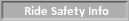 Ride Safety Info