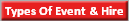 Types Of Event & Hire